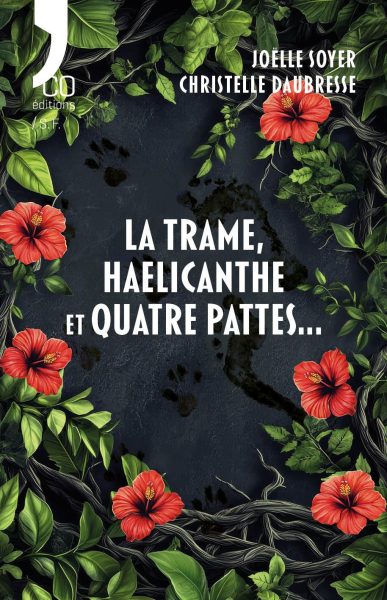 la trame, haelicanthe et quatre pattes